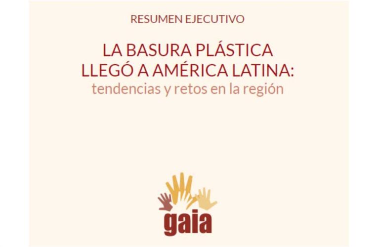 Resumen Ejecutivo: LA BASURA PLÁSTICA LLEGÓ A AMÉRICA LATINA